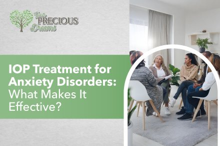 IOP Treatment for Anxiety Disorders: What Makes It Effective?