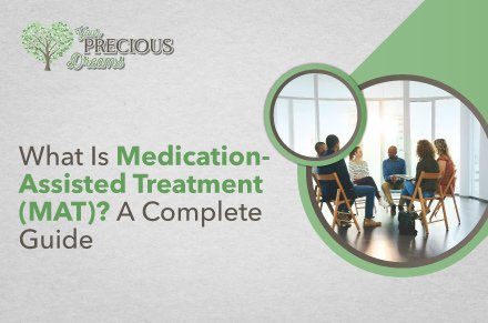 What Is Medication-Assisted Treatment (MAT)? A Complete Guide